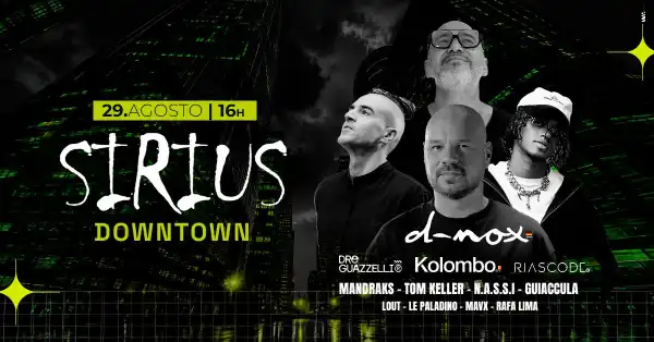 Destaque de Sirius Downtown com D-NOX, KOLOMBO